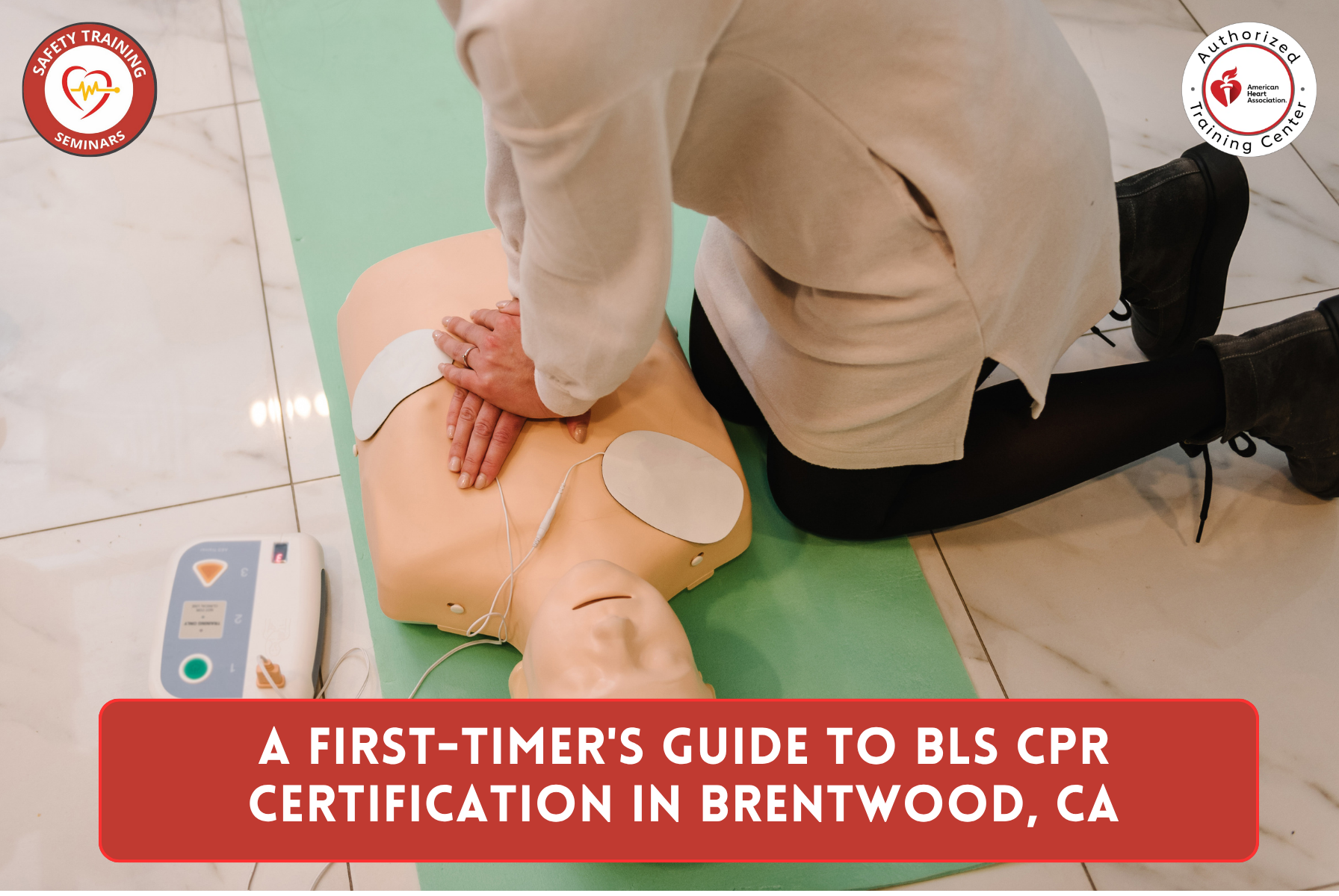 A First-Timer's Guide to BLS CPR Certification in Brentwood, CA